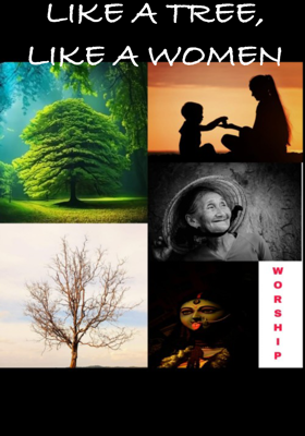 Like A Tree, Like A Women