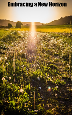 Embracing a New Horizon