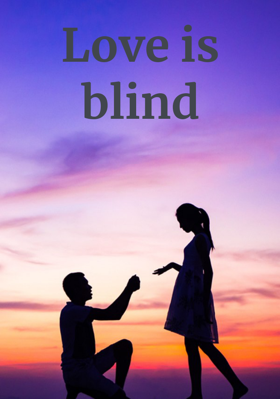 Love is Blind