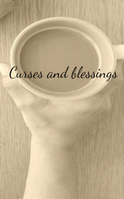 Curses and blessings