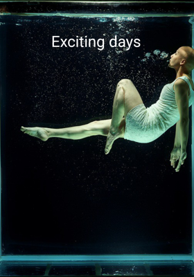 Exciting Days