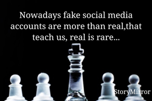 Nowadays fake...