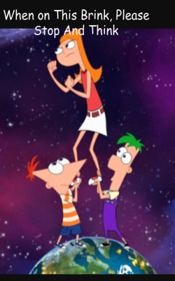 When on This Brink, Please Stop And Think