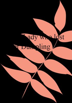 The Lady Who Lost Her Dumpling