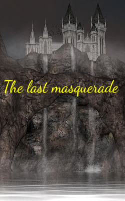 The Last Masquerade