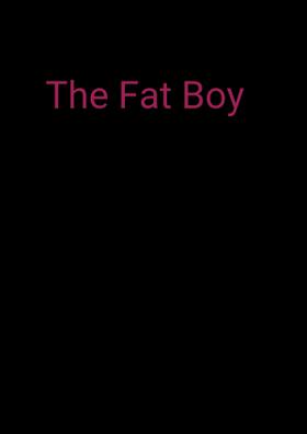 The Fat Boy