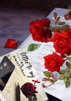Letter To My X
