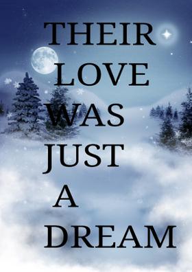 Their Love Was Just A Dream