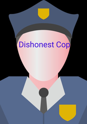Dishonest Cop