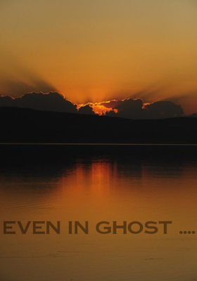 Even in Ghost ....
