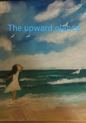 The Upward Glance