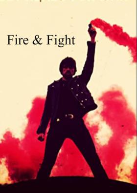 Fire & Fight
