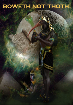 Boweth Not Thoth