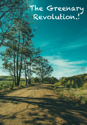 The Greenery Revolution!