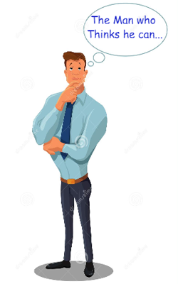 The Man who Thinks He Can...