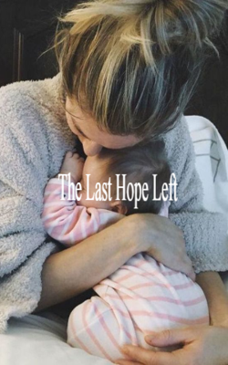 The Last Hope Left