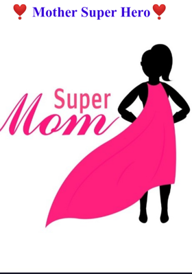 Mother - Super Hero