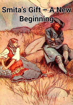 Smita’s Gift – A New Beginning