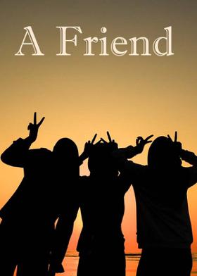 A Friend