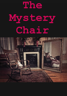 The Mystery Chair