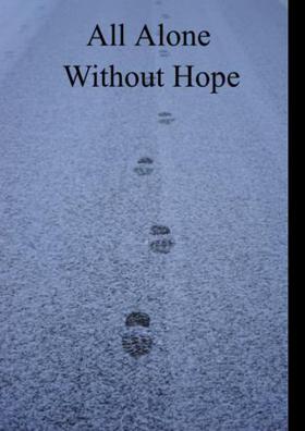 All Alone Without Hope