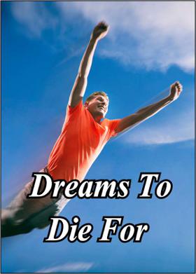 Dreams To Die For