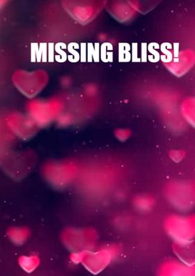 Missing Bliss!