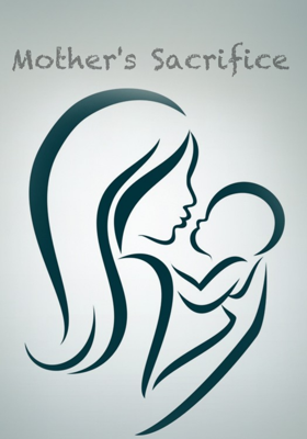 Mother's Sacrifice
