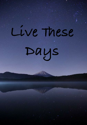 Live These Days