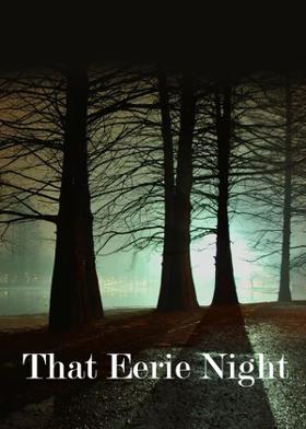That Eerie Night