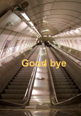 Good bye 