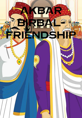 Akbar Birbal- Friendship