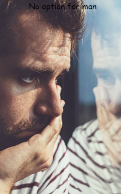 No Option For Man