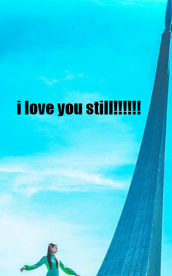 I Love You Still!!!!!!
