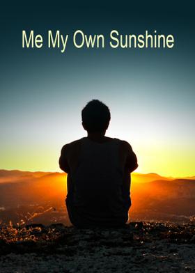 Me My Own Sunshine