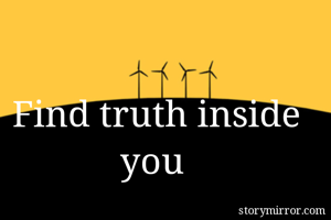 Find truth inside you 