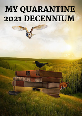 My Quarantine 2021 Decennium