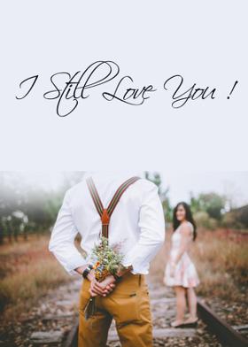 I Still Love You !