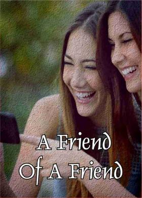 A Friend Of A Friend