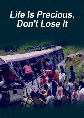 Life Is Precious,Don't Lose It