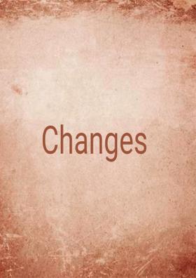 Changes