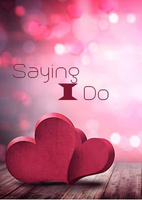 Saying I Do