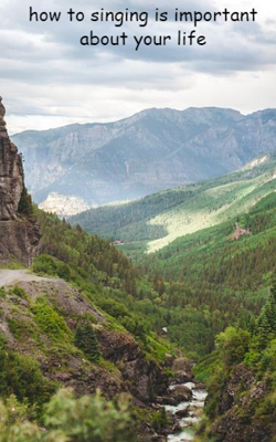 How singing is important about your life