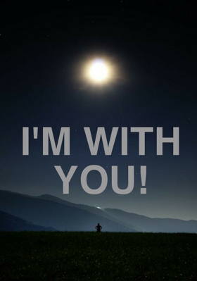 I'm With You!