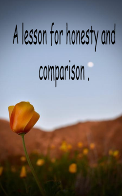 A Lesson For Honesty And Comparison
