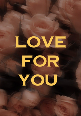 Love For You