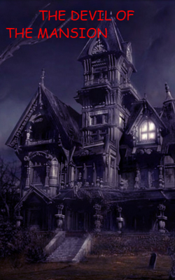 The Devil Of The Mansion