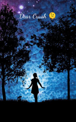 Dear Crush 🫠