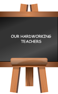 Our Hardworking Teachers