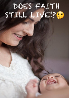 DOES FAITH STILL LIVE!?🤔